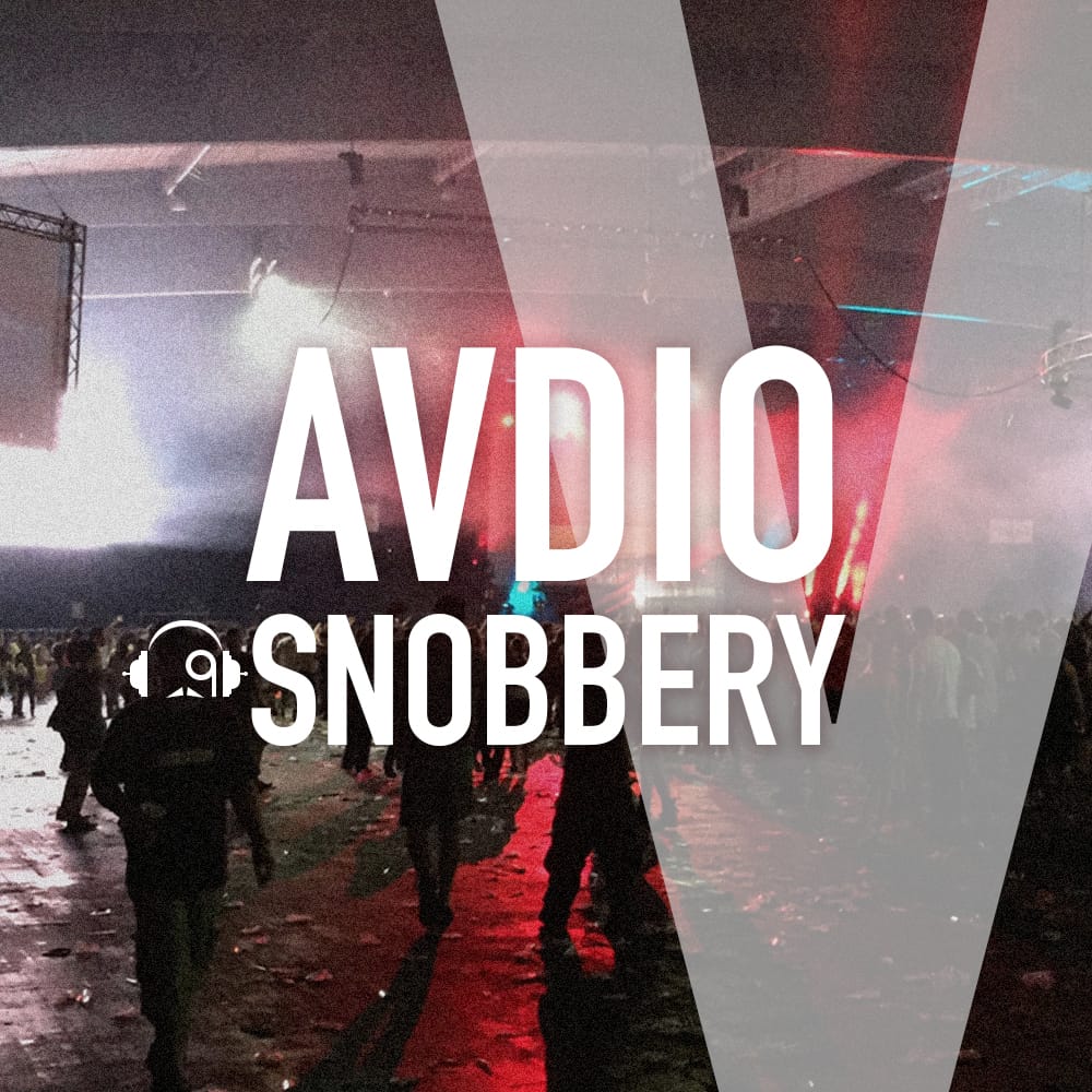 AVDIO SNOBBERY