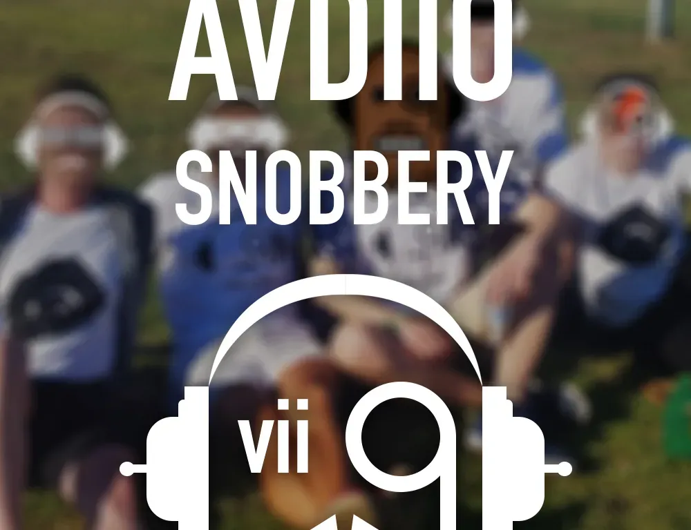 AVDIIO SNOBBERY